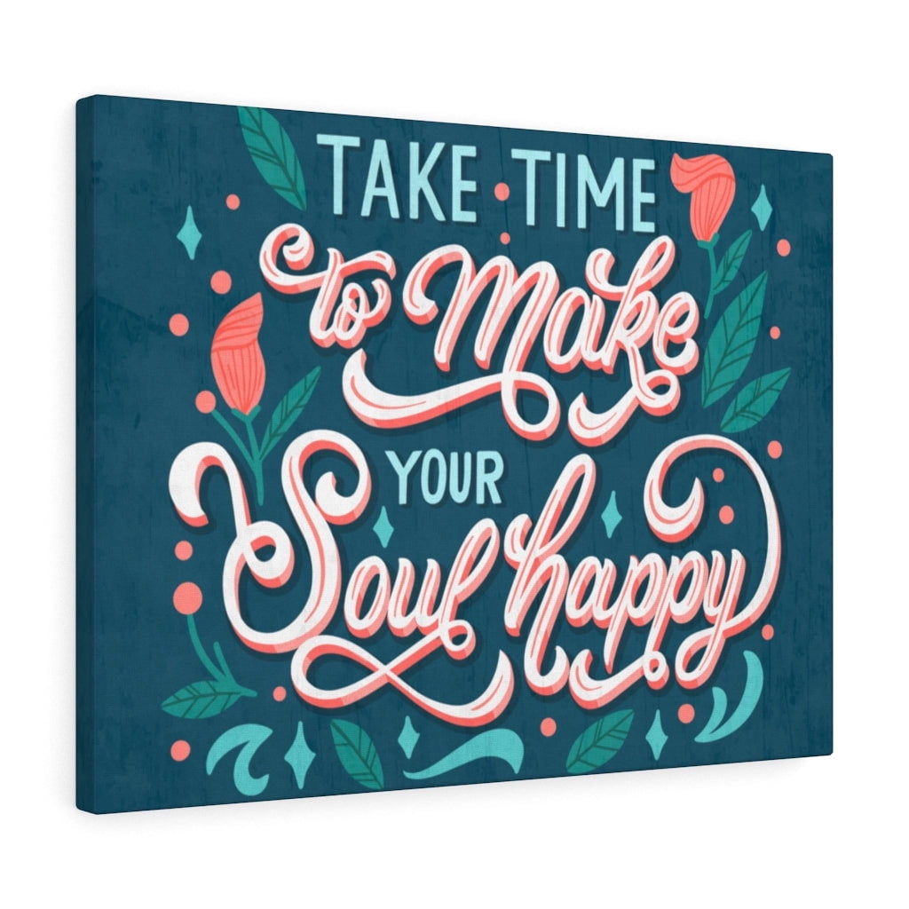 Inspirational Wall Art Take Time Wall Art Motivational Motto Inspiring