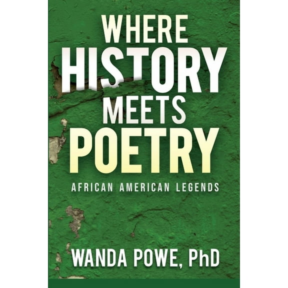 Where History Meets Poetry, (Paperback)