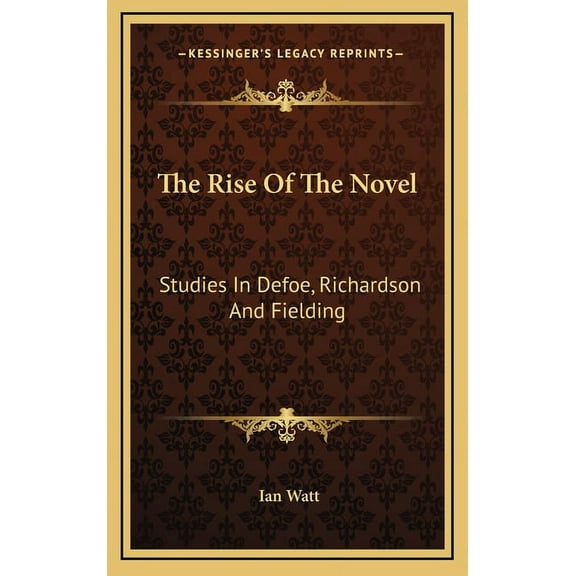 The Rise Of The Novel (Hardcover)