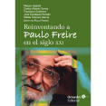 thumbnail image 1 of Libro Reinventando A Paulo Freire En El Siglo Xxi Tapa Blanda, Autor Moacir Gadotti, Editorial Octaedro, 1 of 1