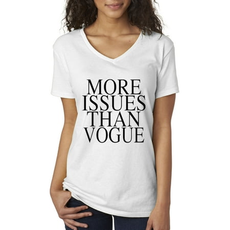 New Way 150 - Women's V-Neck T-Shirt More Issues Than Vogue Funny Hipster Swag Small (Best Swag Clothing Websites)