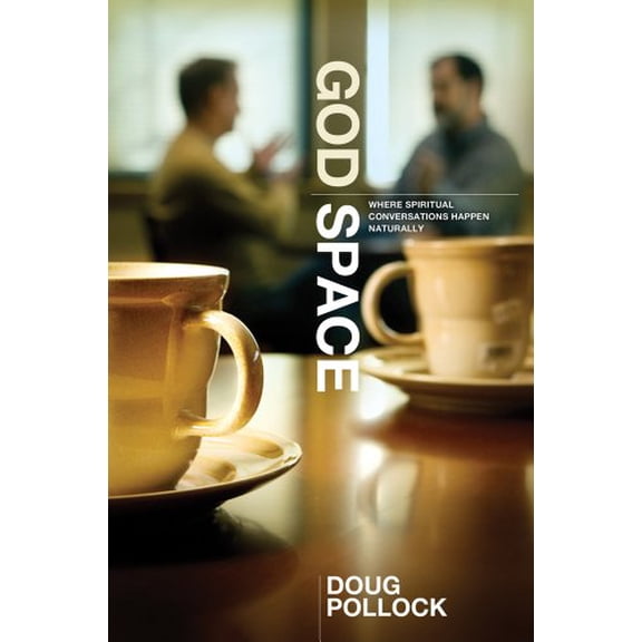 Pre-Owned God Space: Where Spiritual Conversations Happen Naturally, 9780764438714, 0764438719, Paperback,