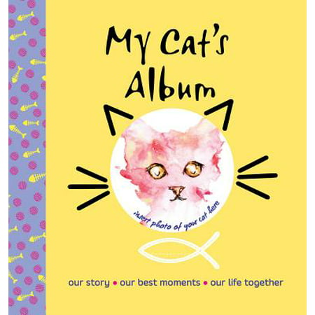 My Cat's Album : Our Story, Our Best Moments, Our Life (Days Of Our Lives Best Moments)