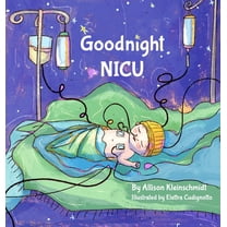 Goodnight NICU, (Hardcover)