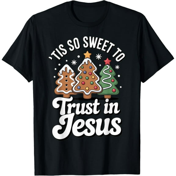 Tis So Sweet to Trust in Jesus Christmas Cookie Tree T-Shirt- American fashion hot selling casual retro high quality 100% cotton T-shirt 1 piece
