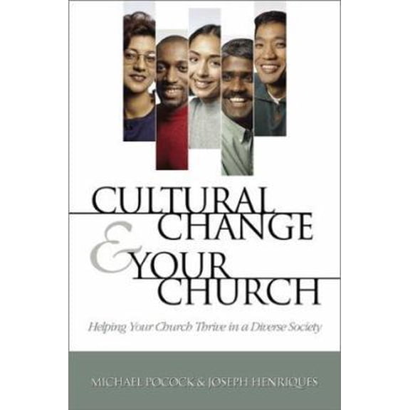 Pre-Owned Cultural Change and Your Church: Helping Your Church Thrive in a Diverse Society (Paperback) 0801091357 9780801091353
