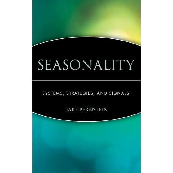 Wiley Trading Seasonality: Systems, Strategies, and Signals, Book 13, (Hardcover)