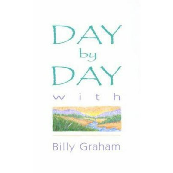 Pre-Owned Day by Day With Billy Graham (Paperback) 0890660565 9780890660560
