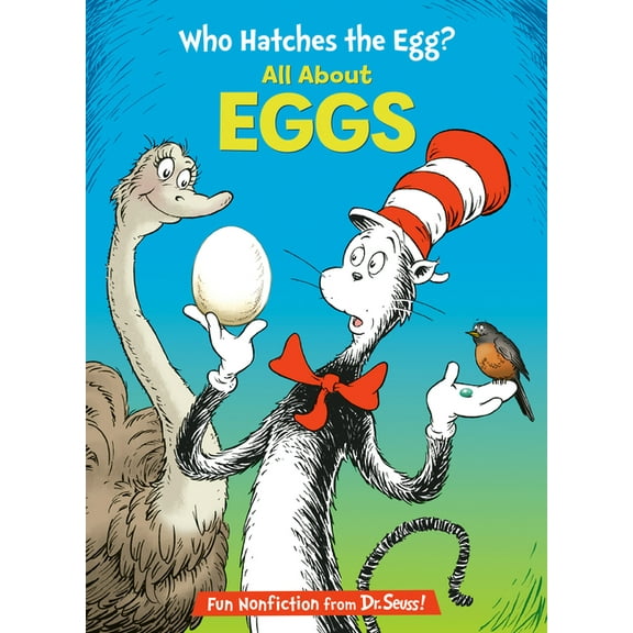 Cat in the Hat's Learning Library Who Hatches the Egg? All about Eggs, (Hardcover)