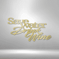 thumbnail image 2 of Drink Wine Quote Steel Sign Laser Cut Powder Coated Home & Office Metal Wall Decor Multiple Sizes & Colors, 2 of 5