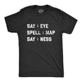 thumbnail image 1 of Mens Intelligence Test Say Eye Spell Map Say Ness T Shirt Funny Hidden Message Hilarious Graphic Tee (Heather Black) - L, 1 of 4