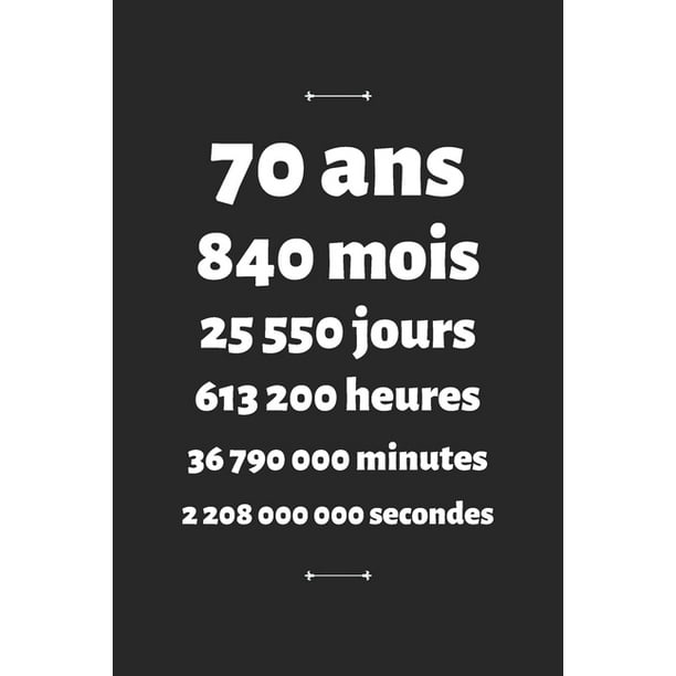 70 Ans Carnet De Notes Personnalise Anniversaire Et Celebration Cadeau Femme Homme 70 Ans Paperback Walmart Com Walmart Com