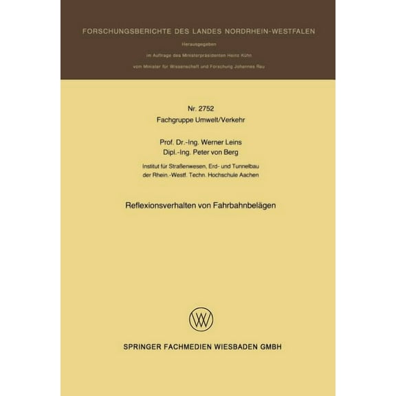 Forschungsberichte Des Landes Nordrhein- Reflexionsverhalten Von FahrbahnbelÃ¤gen, Book 2752, (Paperback)