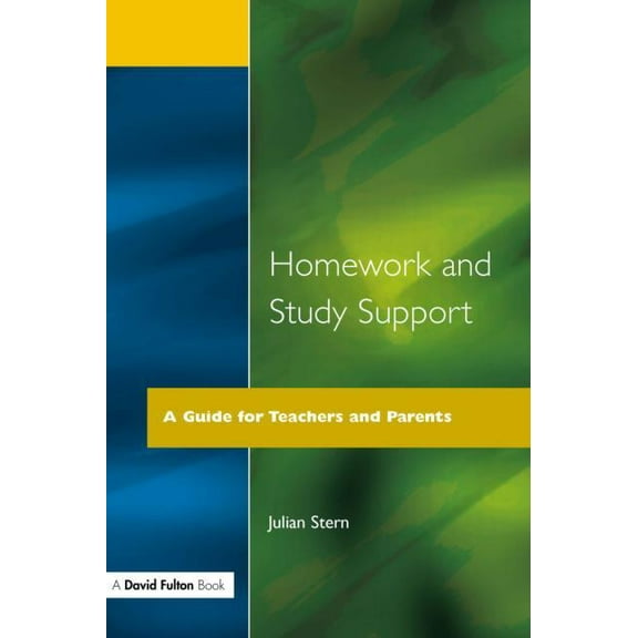 Homework and Study Support: A Guide for Teachers and Parents, (Paperback)