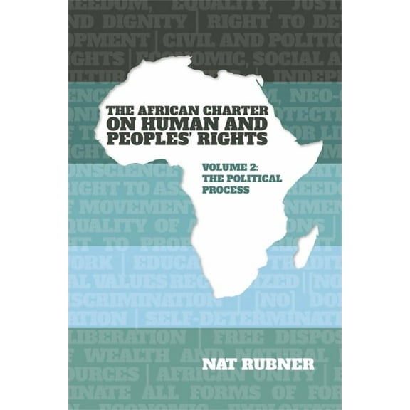 The African Charter on Human and Peoples' Rights Volume 2: The Political Process, (Hardcover)
