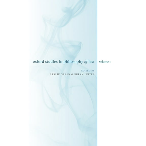 Oxford Studies in Philosophy of Law Oxford Studies in Philosophy of Law: Volume 1, (Hardcover)