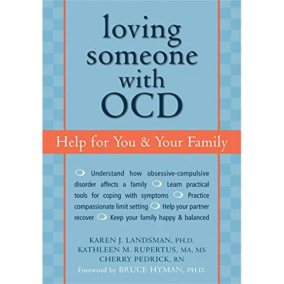 Pre-Owned Loving Someone with OCD: Help for You and Your Family, 9781572243293, 1572243295, Paperback, 1 edition