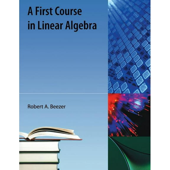 First Course in Linear Algebra, (Paperback)