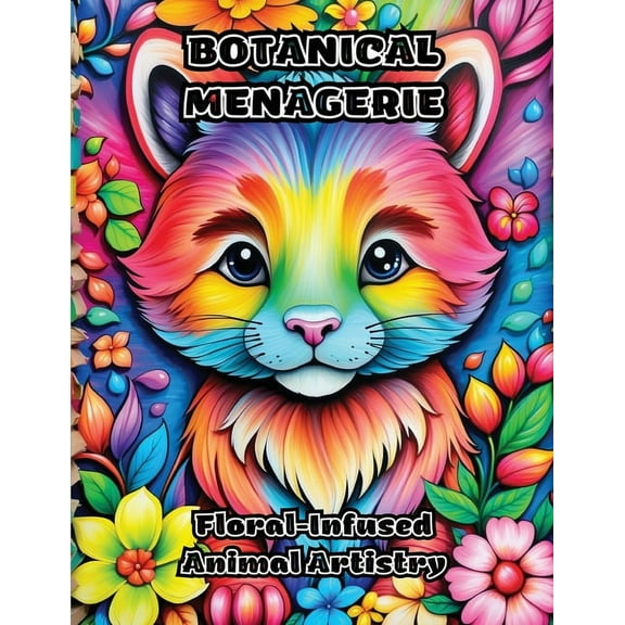Botanical Menagerie: Floral-Infused Animal Artistry, (Paperback)
