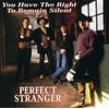 Perfect Stranger - You Have the Right to Remain Silent - Rock - CD