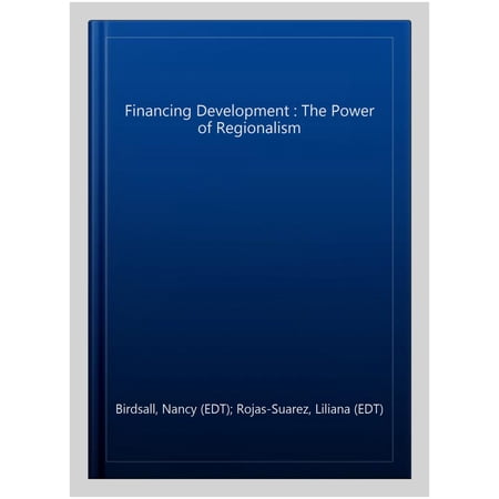 Pre-Owned Financing Development:: The Power of Regionalism (Paperback)