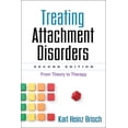 thumbnail image 1 of Pre-Owned Treating Attachment Disorders: From Theory to Therapy (Hardcover) 1462504833 9781462504831, 1 of 1