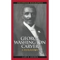 thumbnail image 1 of Pre-Owned George Washington Carver: A Biography (Hardcover) 0313347964 9780313347962, 1 of 1