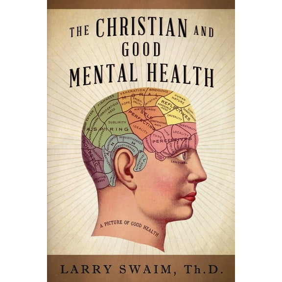 The Christian and Good Mental Health, (Paperback)