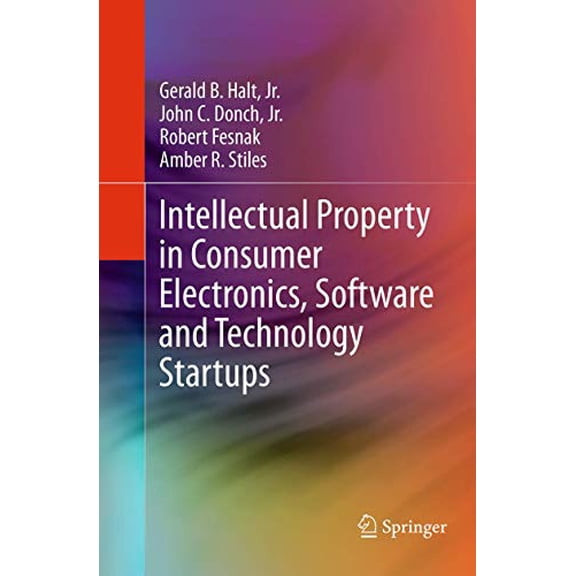 Pre-Owned Intellectual Property in Consumer Electronics, Software and Technology Startups, (Paperback)