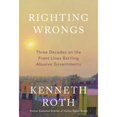 thumbnail image 1 of Pre-Owned Righting Wrongs: Three Decades on the Front Lines Battling Abusive Governments (Hardcover) 0593801326 9780593801321, 1 of 1