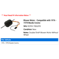 thumbnail image 2 of Blower Motor - Compatible with 1976 - 1978 Mazda Cosmo 1977, 2 of 2
