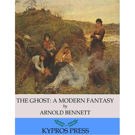 The Ghost: A Modern Fantasy - eBook (Best Modern Fantasy Novels)