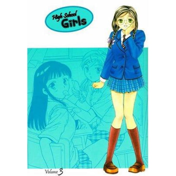 Pre-Owned High School Girls Volume 3 (Paperback) 1588992020 9781588992024