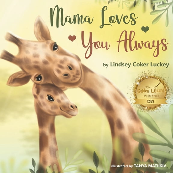 Mama Loves You Always, (Paperback)
