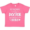 thumbnail image 3 of Inktastic My Mommy is a Doctor and a Hero Boys or Girls Toddler T-Shirt, 3 of 5