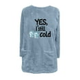 thumbnail image 4 of bnaln Yes I'm Still Cold Sweatshirts for Womens Fleece Jumpers Plus Size Crewneck Long Sleeve Oversized Pullover Tops Warm Fuzzy Sweatshirt Daily Loungewear Streetwear with Pocket, 4 of 4