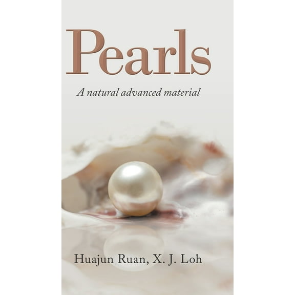 Pearls: A Natural Advanced Material, (Hardcover)