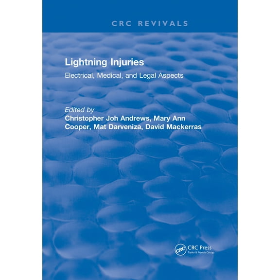 Lightning Injuries: Electrical, Medical, and Legal Aspects, (Paperback)