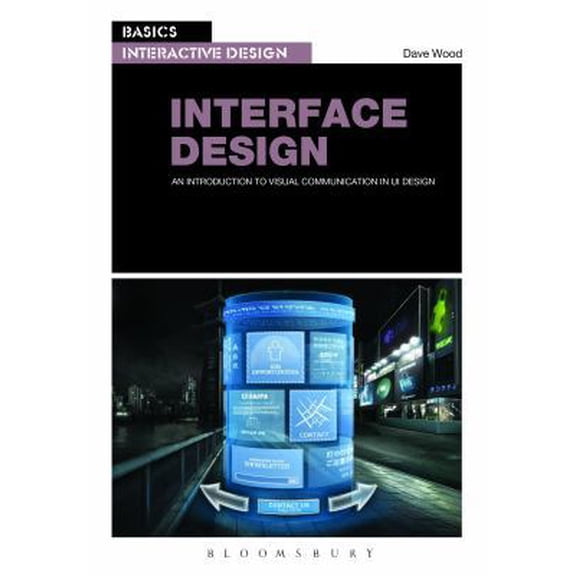 Pre-Owned Basics Interactive Design: Interface Design: An Introduction to Visual Communication in Ui Design (Paperback) 2940411999 9782940411993