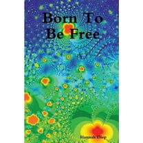 Born To Be Free, (Paperback)