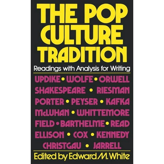 The Pop Culture Tradition: Readings with Analysis for Writing, (Paperback)