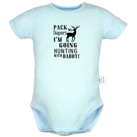 

Pack My Diapers I m Going HUNTING With Daddy Funny Rompers For Babies Newborn Baby Unisex Bodysuits Infant Jumpsuits Toddler 0-24 Months Kids One-Piece Oufits (Blue 12-18 Months)