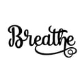 thumbnail image 3 of Breathe - Beautiful Solid Steel Home Decor Decorative Accent Metal Art Wall Sign, 3 of 3
