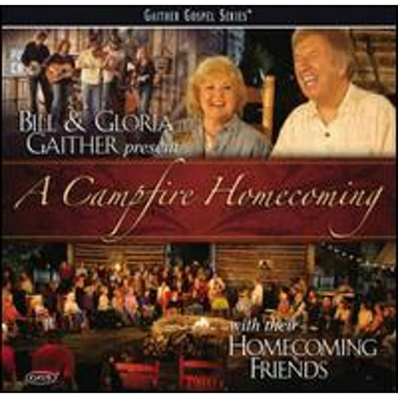 Pre-Owned A Campfire Homecoming (CD 0617884272326) by Bill Gaither/Gloria Gaither/Homecoming Friends