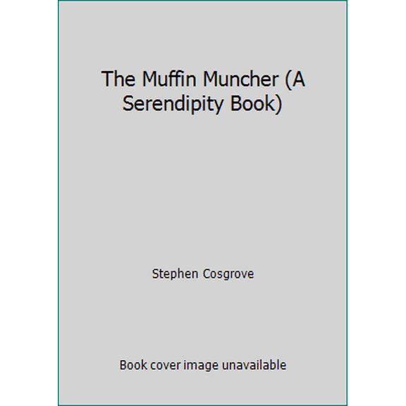 Pre-Owned The Muffin Muncher (A Serendipity Book) (Paperback) 0843105615 9780843105612