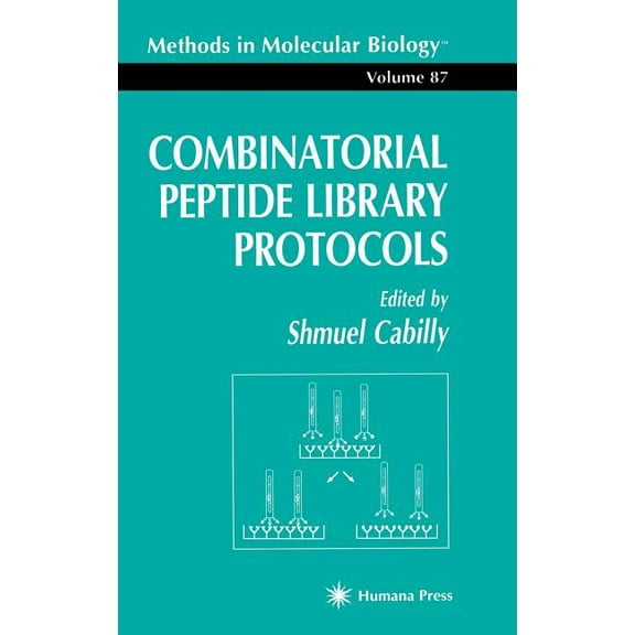 Methods in Molecular Biology Combinatorial Peptide Library Protocols, Book 87, (Hardcover)