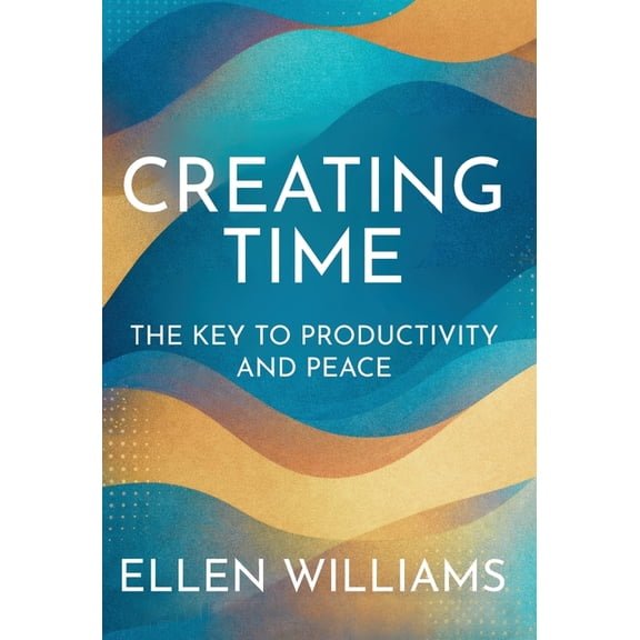 Creating Time, (Hardcover)
