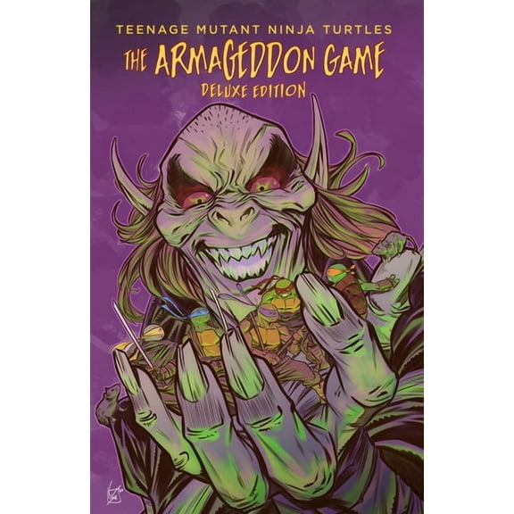Teenage Mutant Ninja Turtles: The Armageddon Game Deluxe Edition, (Hardcover)