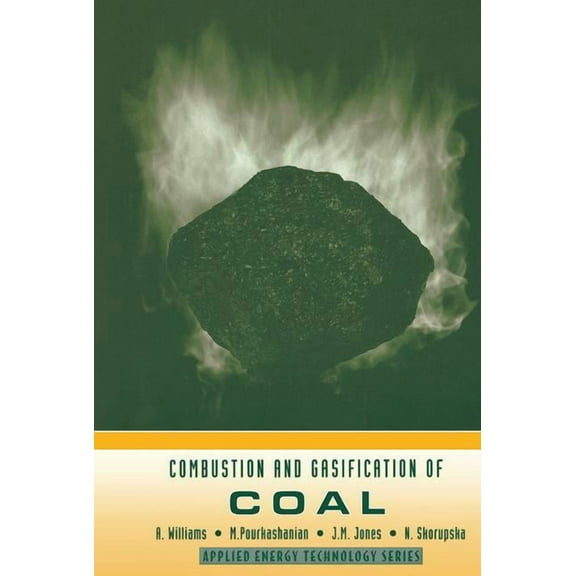 Applied Energy Technology Series Combustion and Gasification of Coal, (Hardcover)