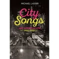 thumbnail image 1 of Pre-Owned City Songs and American Life, 1900-1950 (Hardcover) 1580469523 9781580469524, 1 of 1